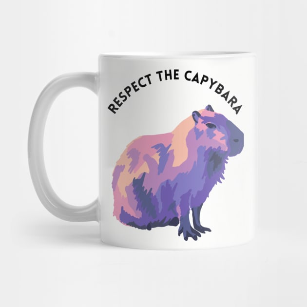 Respect The Capybara by Slightly Unhinged